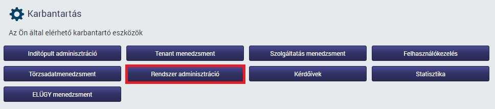 11.1 Rendszerváltozók A rendszerváltozók listáját az alábbi lépések