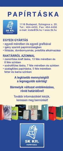 Papír csomagolószerek gyártói / Manufacturers of paper packaging means Dunapack ZRt. 1215 Budapest, Duna u. 42. Telefon: +36 1 278 8100 Fax: +36 1 278 8399 dunapack@