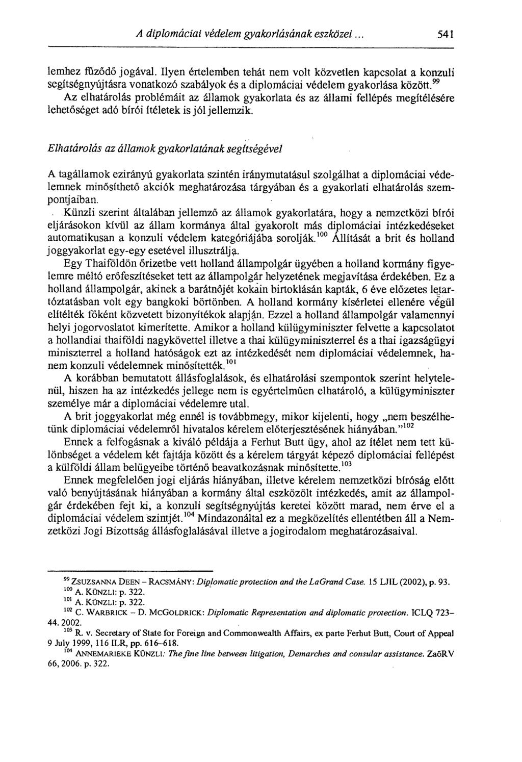 A diplomáciai védelem gyakorlásának eszközei... 541 lemhez fűződő jogával.