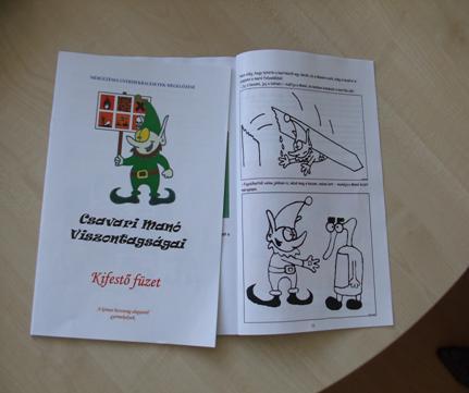 Ez a program befejező fázisában jutalmazás céljából kerül átadásra, melyet a részt vevő gyermekek hazavihetnek.