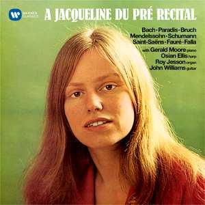 Mendelssohn, Fauré, Bach, Falla, Bruch, Saint-Saëns JACQUELINE DU PRÉ gordonka Közreműködik: Gerald Moore