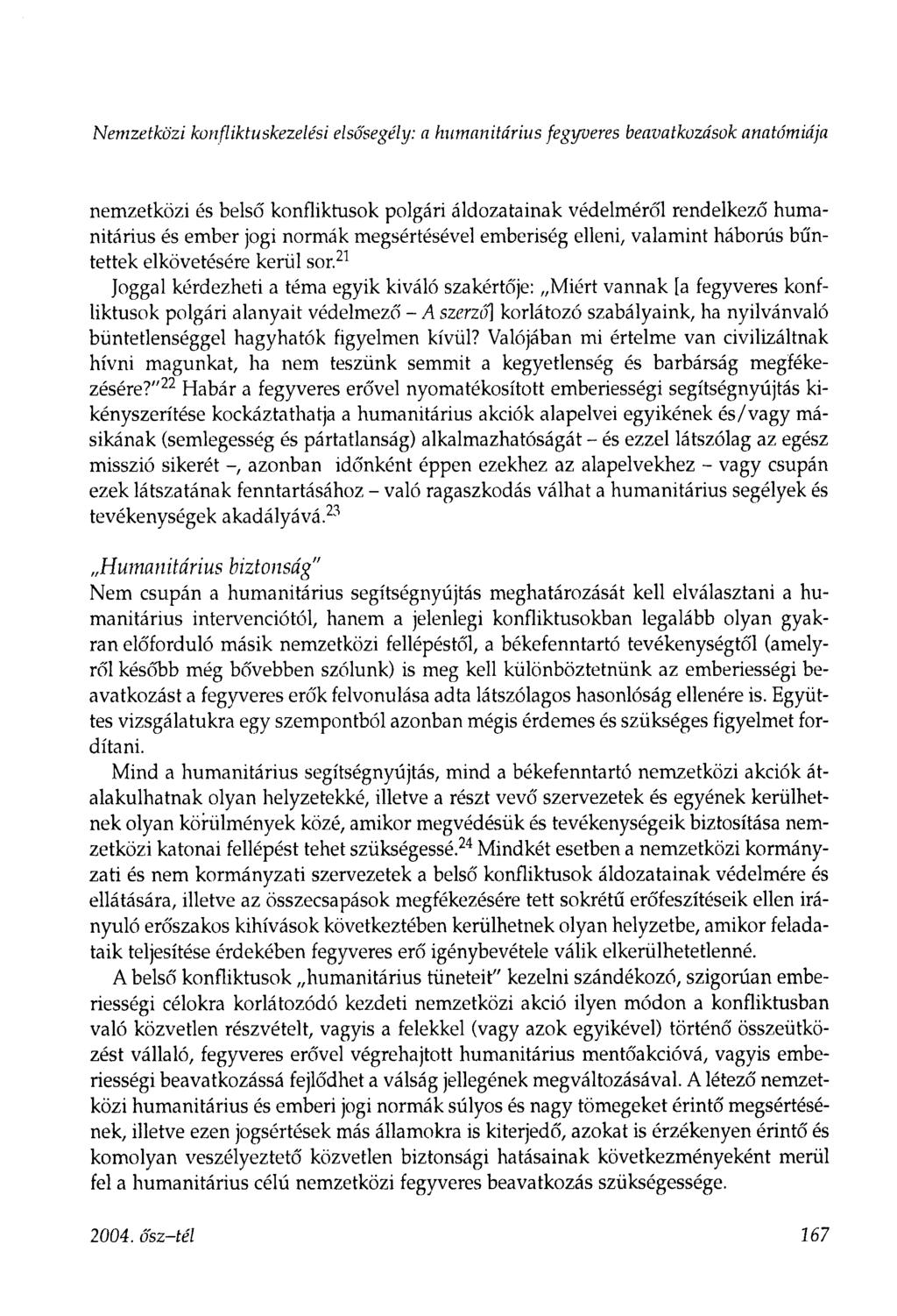 Nemzetközi konfliktuskezelési elsősegély: a humanitárius fegyveres beavatkozások anatómiája nemzetközi és belső konfliktusok polgári áldozatainak védelméről rendelkező humanitárius és ember jogi