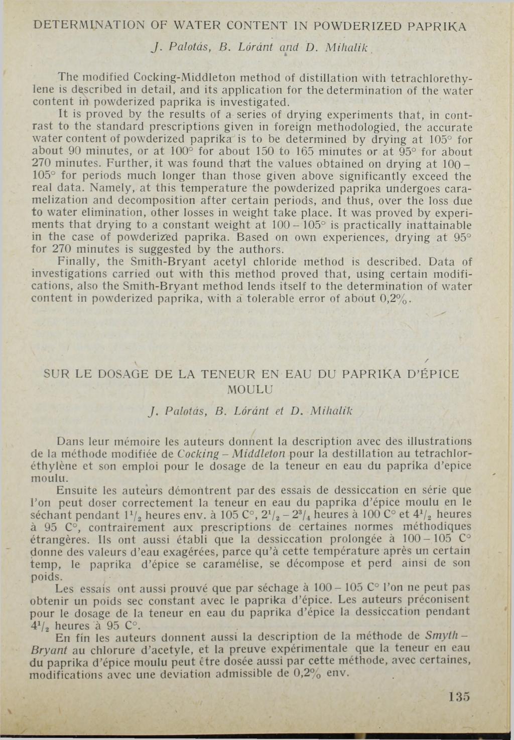 DETERMINATION OF WATER CONTENT IN POWÜERIZED PAPRIKA J. Palotás, В. Lóránt and D.