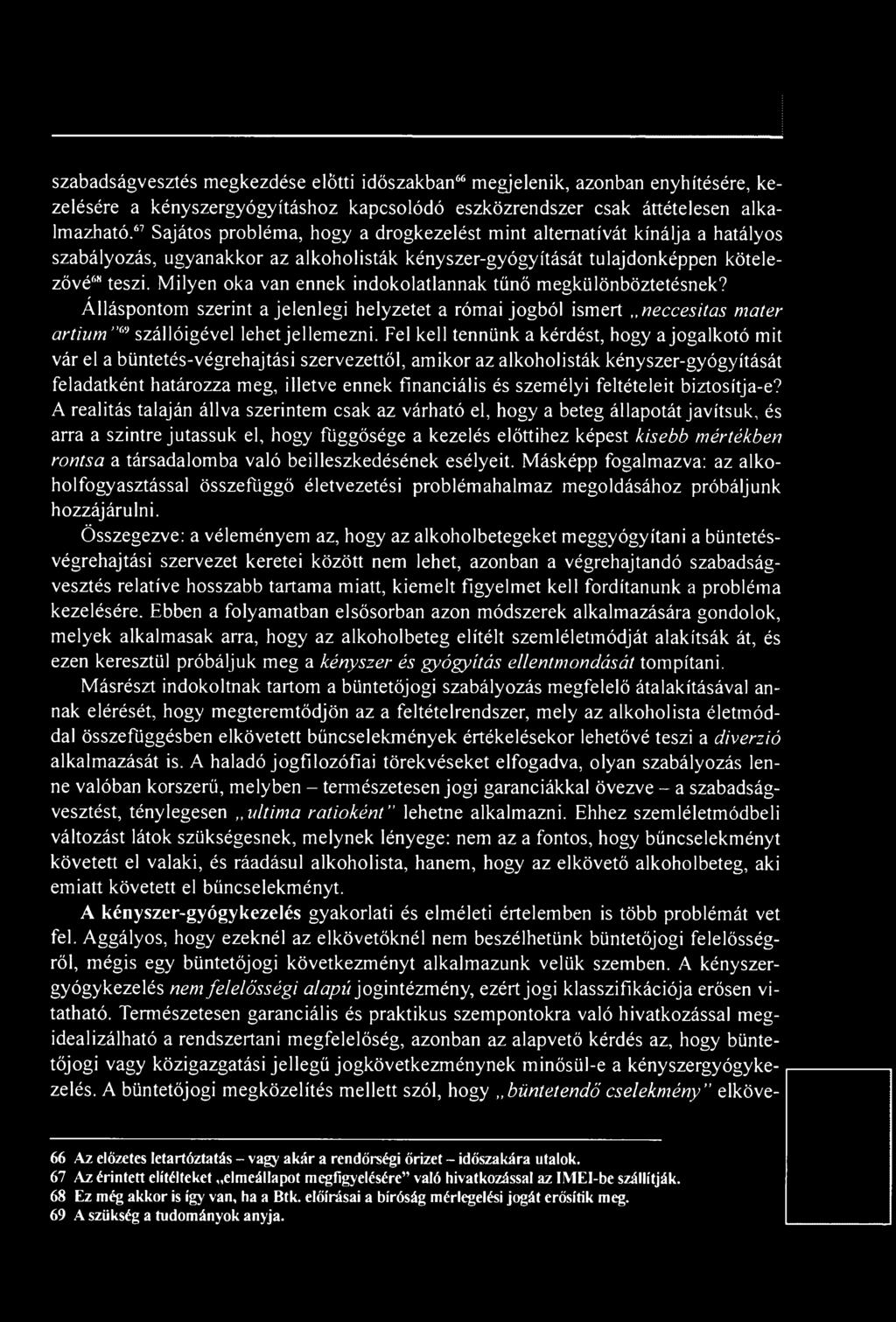 személyi feltételeit biztosítja-e?