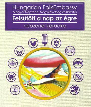 Berka és a Tallabille, Hungarian FolkEmbassy mellett a közönség harminc népdalt közösen énekelt el a karaoke lemezről.