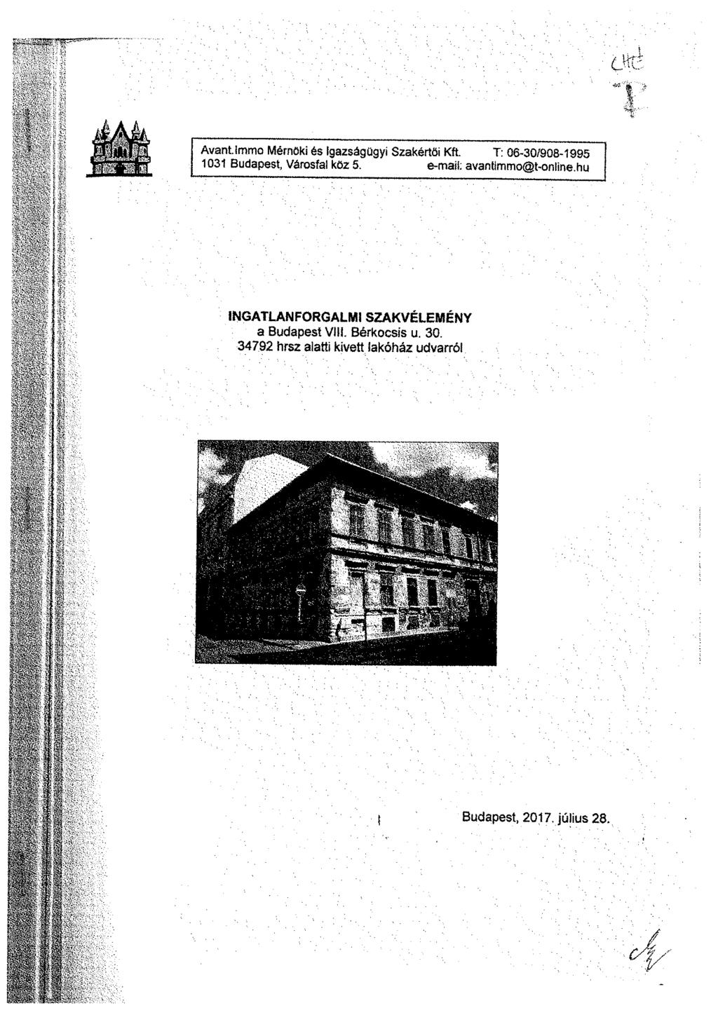 Avantlmmo Mérnöki és Igazságügyi Szakértői Kft. T: 06-30/908-1995 1031 Budapest, Városfal köz 5.