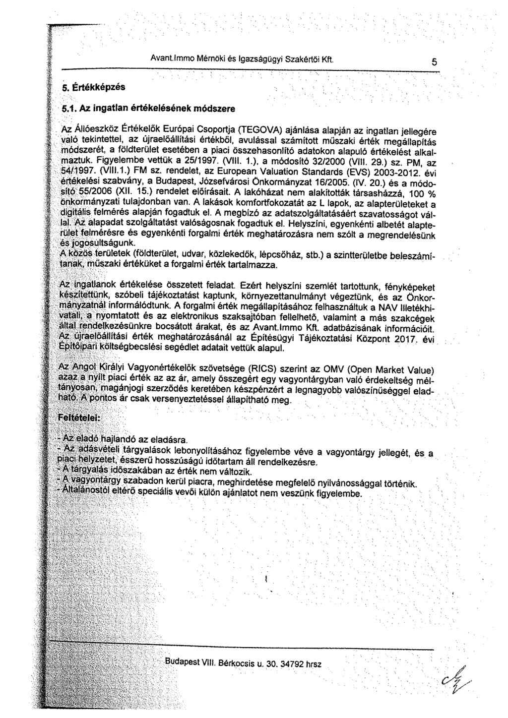 f AvantJmmo Mérnöki és Igazságügyi Szakértői Kft. s # ' """ :.: * ",''.. "". " "...-in... f, I 5. Értékképzés ^ 5.1.
