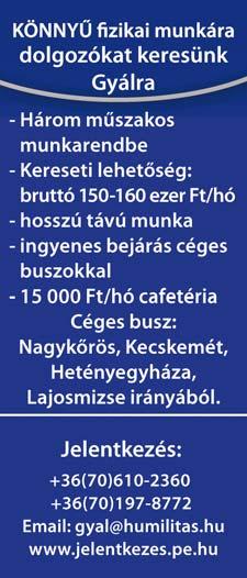 környékéről. Amit kínálunk: próbaidő utáni növekvő bér, hosszú távú munkalehetőség, bejárási támogatás.