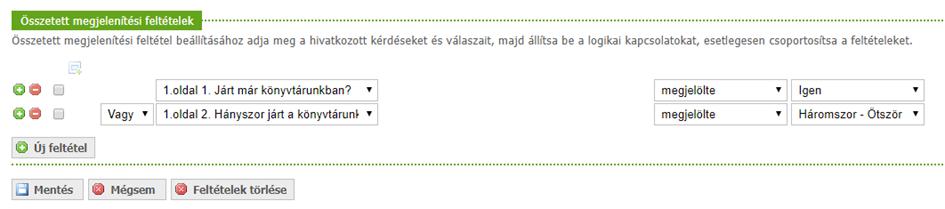 oldalak kimaradnak és a 6. oldal fog következni. 5.3.4.2. Komplex feltételek Az egyszerű feltételhez hasonlóan használható a komplex feltételkezelő.
