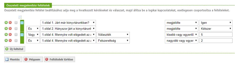 ábra Feltételek csoportosítása Onnan tudjuk, hogy létrejött a csoport, hogy egy zöld sáv jelenik meg azon feltételek mellett, amelyeket egy csoportba soroltunk.