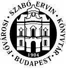 A FŐVÁROSI SZABÓ ERVIN KÖNYVTÁR BESZÁMOLÓJA 2017 A Fővárosi Közgyűlés Emberi Erőforrások és Nemzetközi Kapcsolatok Bizottsága 2018.