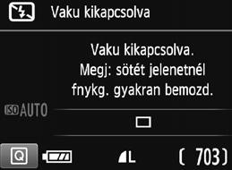 7 A vaku kikapcsolása A fényképezőgép a téma elemzését követően automatikusan beállítja az optimális beállításokat.