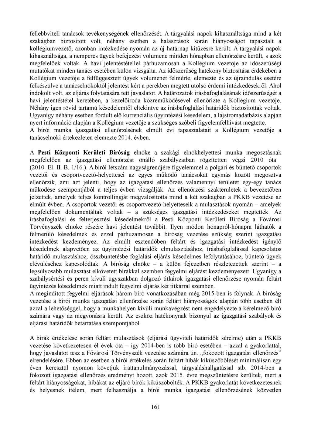 fellebbviteli tanácsok tevékenységének ellenőrzését.