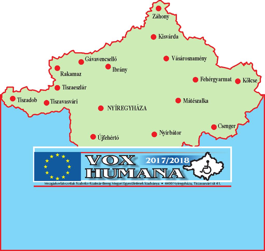 19 Csoportfoglalkozás: minden negyedév utolsó péntek du.14 óra: Mátészalka, Kisfaludy u. 2., ROTARY Klub.