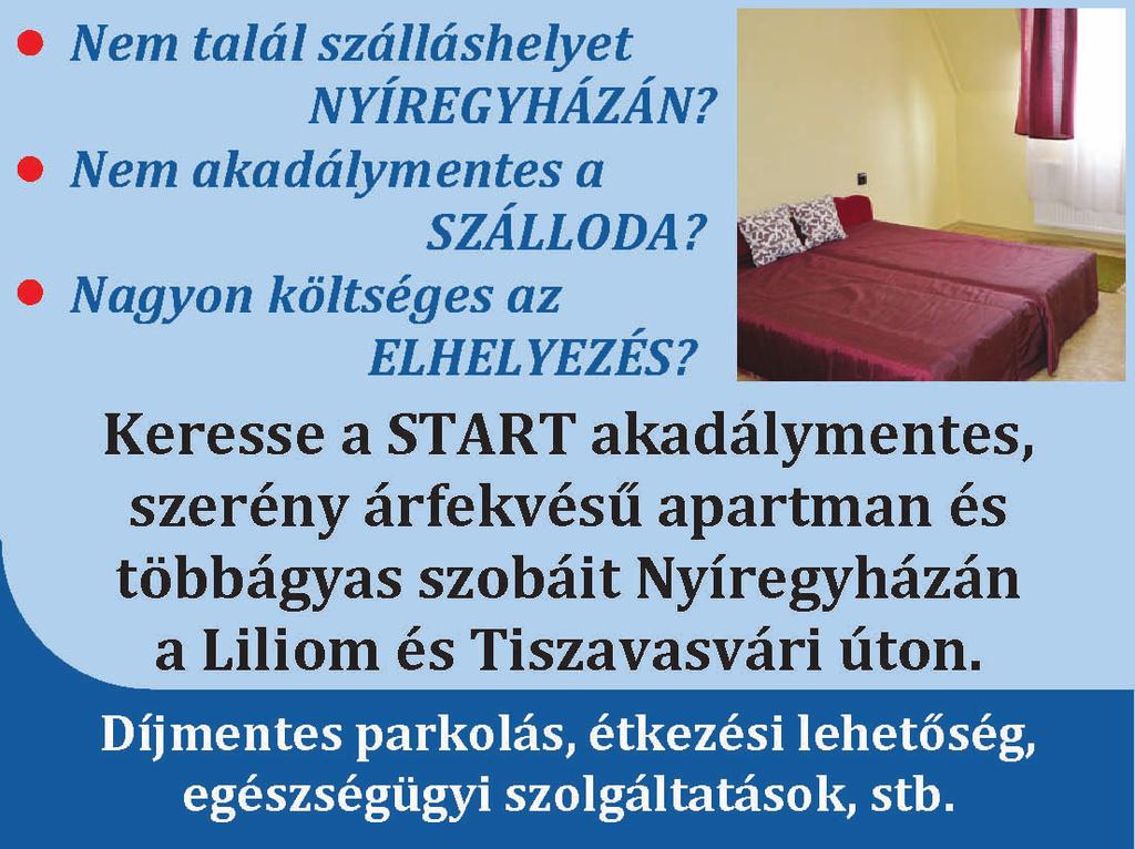6 A Nefelejcs Szociális Alapszolgáltatási Központ Fogyatékos Személyek Nappali Intézménye A Mozgáskorlátozottak Sz-Sz-B Megyei Egyesülete fenntartásában mûködõ korábban: Nefelejcs Fogyatékos