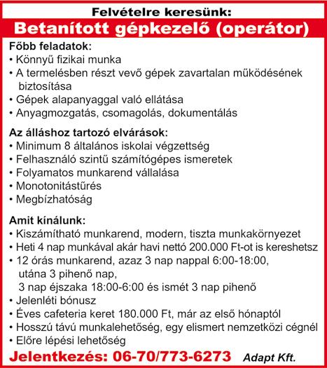 Autóipari multi keres betanított munkakörbe, biztonsági öv összeszerelő kollégákat sopronkövesdi gyárába, 3 műszakos munkarendbe. A szállás és a bejárás megoldott.