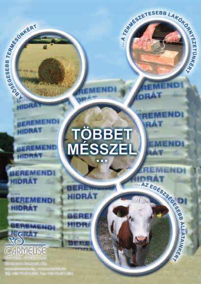 többet mésszel.