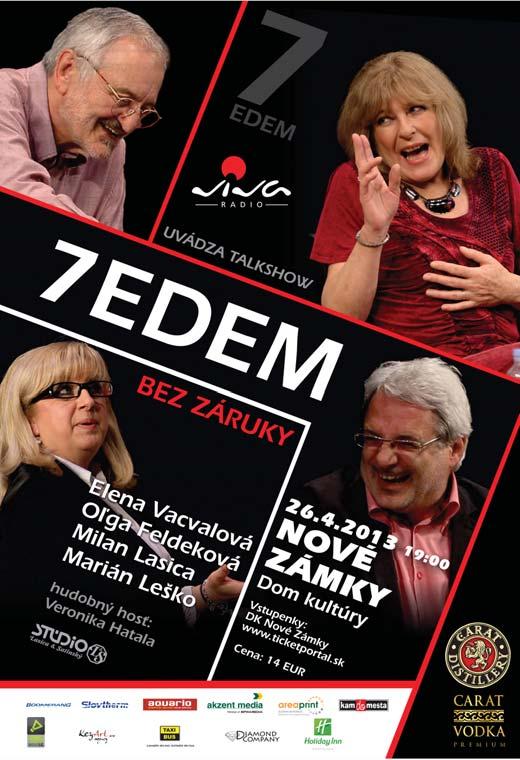 REKLAMA 4 Sedem bez záruky s Vácvalovou a Lasicom cestuje za divákmi po celom Slovensku! Populárna talkshow Sedem bez záruky známa z televíznych obrazoviek vyrazila na turné po Slovensku!