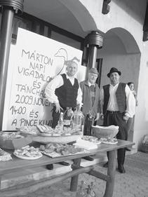 Ez a legszebb dolog a világon Márton-napi vigadalom a Sári Kultúrházban Fotó: Szmetana Éva 2009.