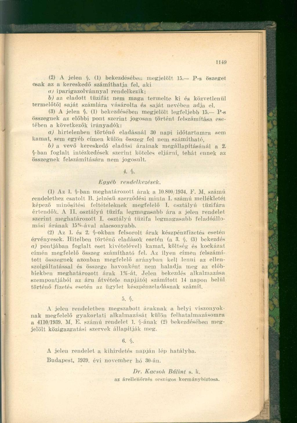 (2) A jelen. (1) bekezdésében megjelölt 15.