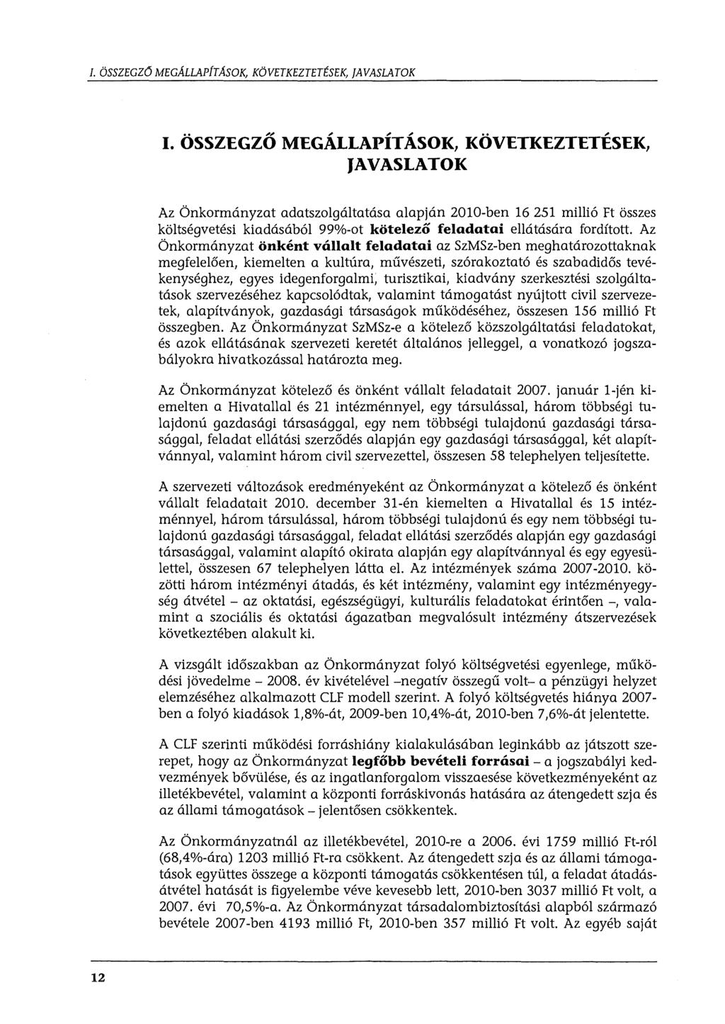 I. ÖSSZEGZÓ MEGALLAPÍTASOK, KÖVETKEZTETÉSEK, JAVASLATOK..,,,,,.., I.