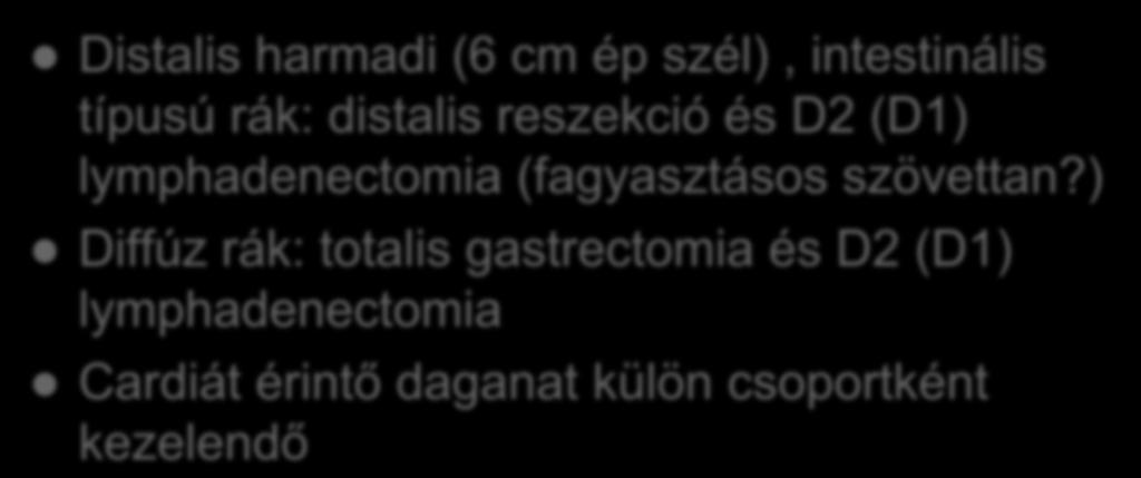 gyomorrák d2 lymphadenectomia)