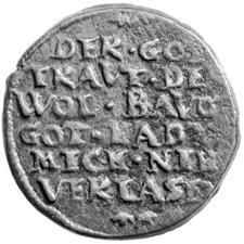 H: a 2.01.02.02. sz. hátlapi verőtöve. 2.01.03. E: a többszörösen ívelt, osztott címe fölött évszám:. 1570.