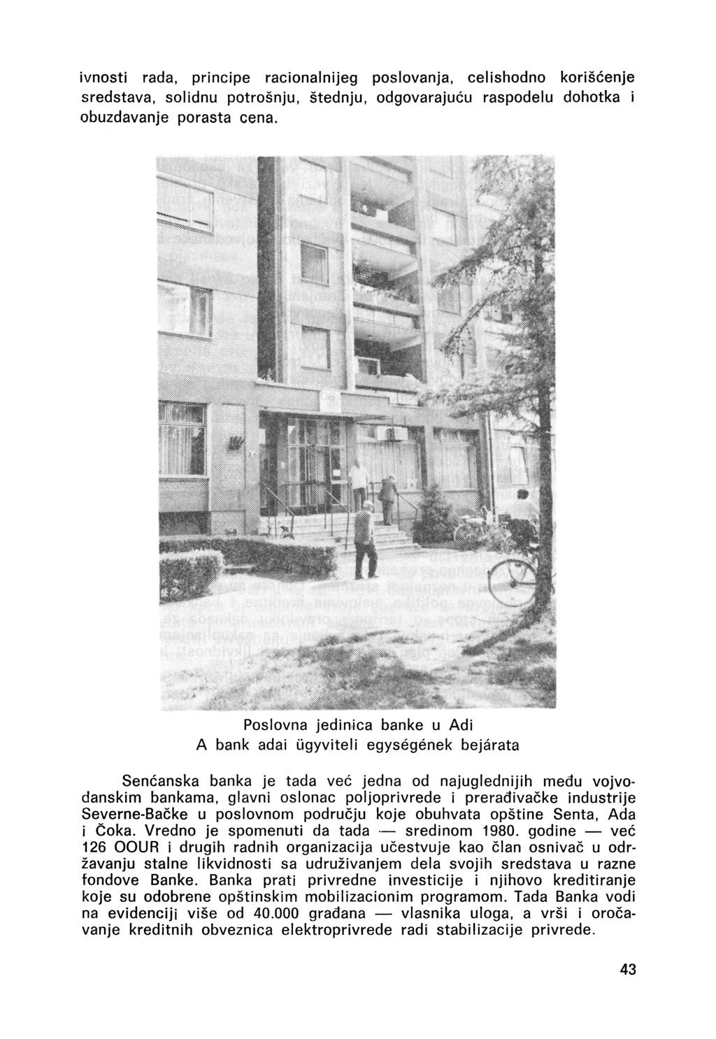 ivnosti rada, principe racionalnijeg poslovanja, celishodno korišćenje sredstava, solidnu potrošnju, štednju, odgovarajuću raspodelu dohotka i obuzdavanje porasta cena.