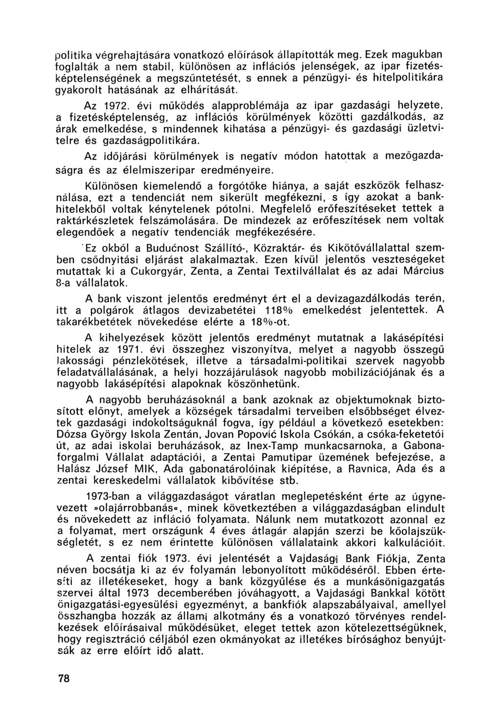 politika végrehajtására vonatkozó előírások állapították meg.