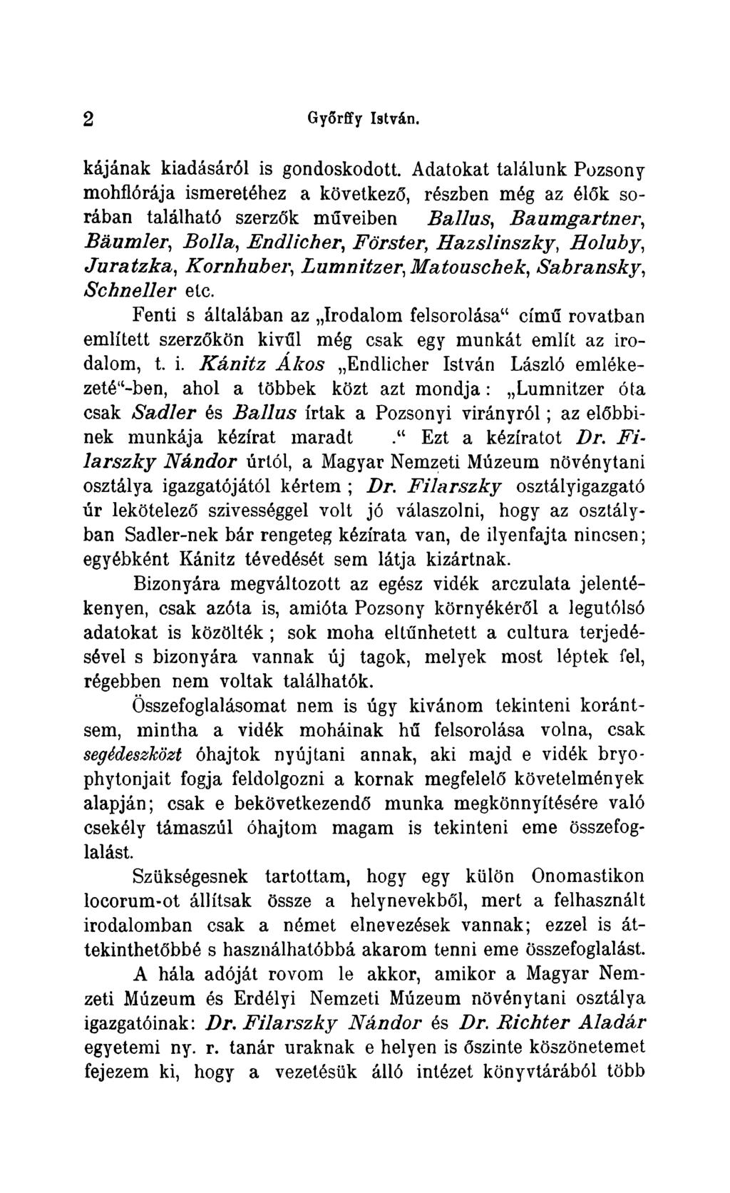 2 Gyorffy István. kájának kiadásáról is gondoskodott.