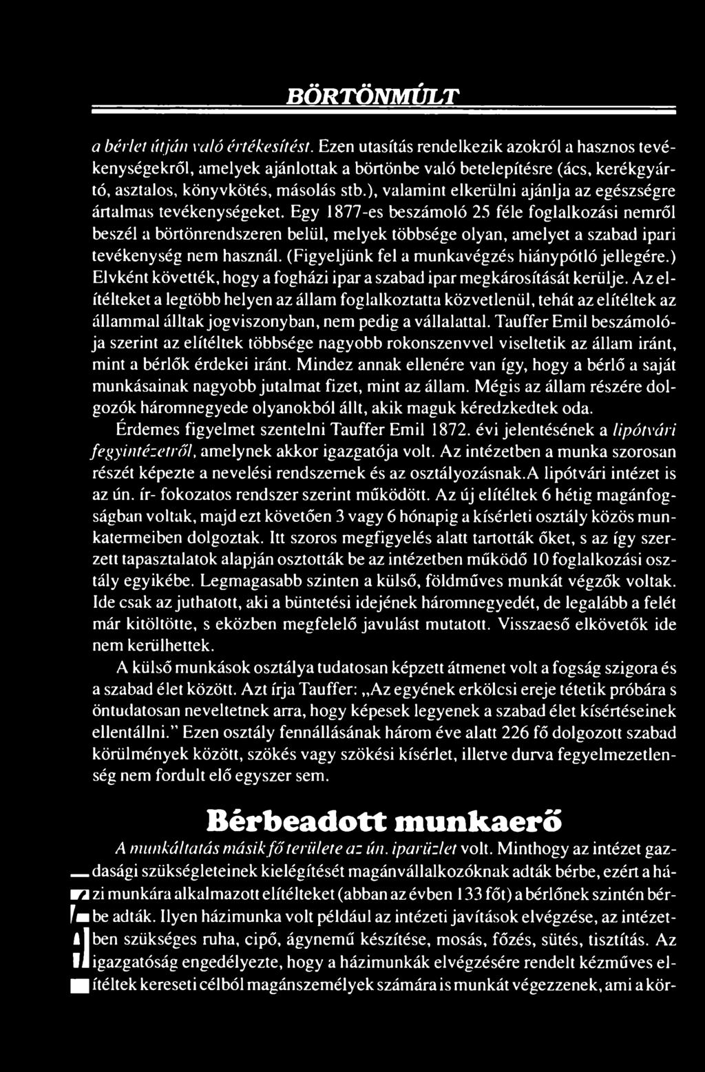 B Ö RTÖ N M Ú LT a bérlet útján való értékesítést.
