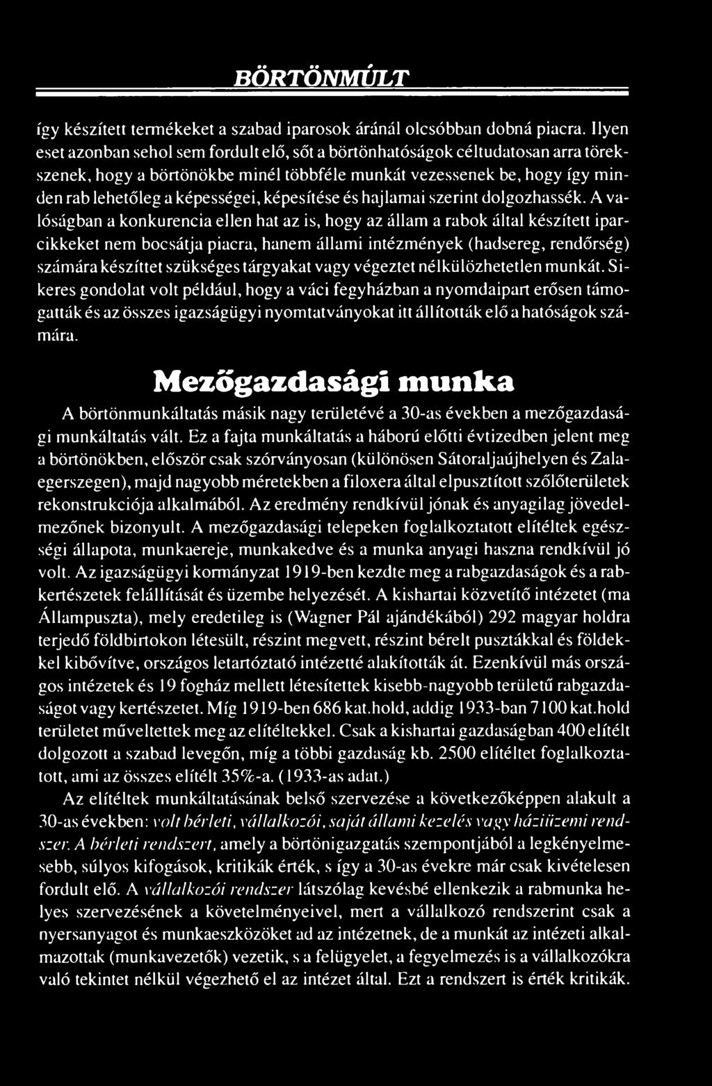 képesítése és hajlamai szerint dolgozhassák.