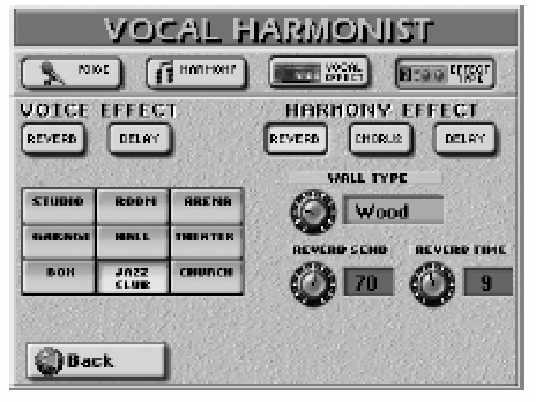 Csak a HARMONY part-ok (Vocoder, Small, Ensemble) rendelkeznek egy Chorus processzorral. A Reverb és Delay paraméterek és presetek különböznek a VOICE EFFECTS és HARMONY EFFECTS szekciók között.