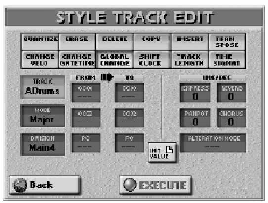 E-80 Munkaállomás Stílusok programozása (Style Composer) 218 GLOBAL CHANGE Ez a funkció lehet vé teszi, bizonyos beállítások gyors megváltoztatását.