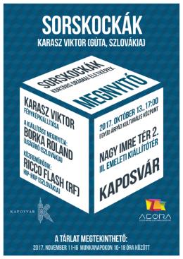 , 82/512-228, egyudmuvhaz@somogy.hu, http://www.egyud.kaposvar.hu/ 2017. október 10 - november 7. Pál-utcai fiúk vándorkiállítás Vándorkiállítás egy legendás regény életéből.
