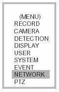 AVC780W 28 2-ES LÉPÉS: STATIKUS IP BEÁLLÍTÁS A DVR MENU/NETWORK pontnál állítsa be az IP ADDRESS, GATEWAY, NET MASK, DNS és WEB PORT pontokat, amelyek a helyi