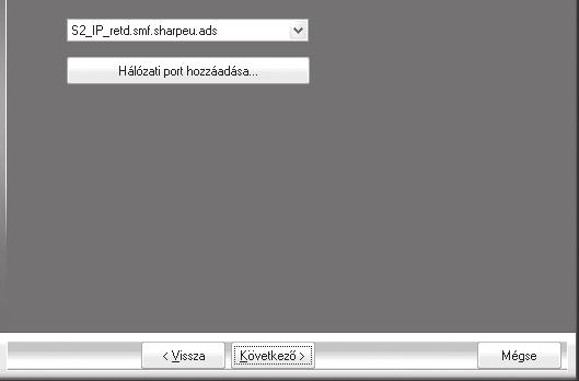 Kérdezze meg a hálózat rendszergazdájától a szerver gép és nyomtató nevét a hálózaton.