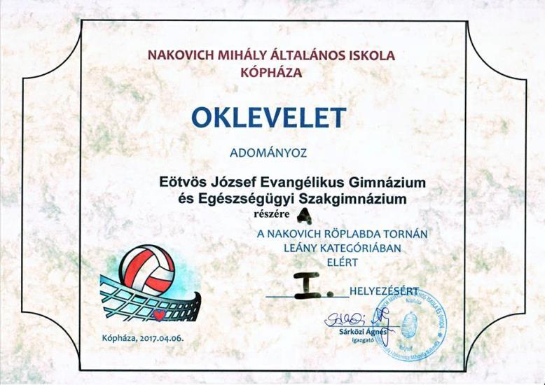 ISKOLAI ÉLET Röplabda A Nakovich Röplabda Tornán, leány kategóriában, iskolánk második csapata az 1. helyen végzett.