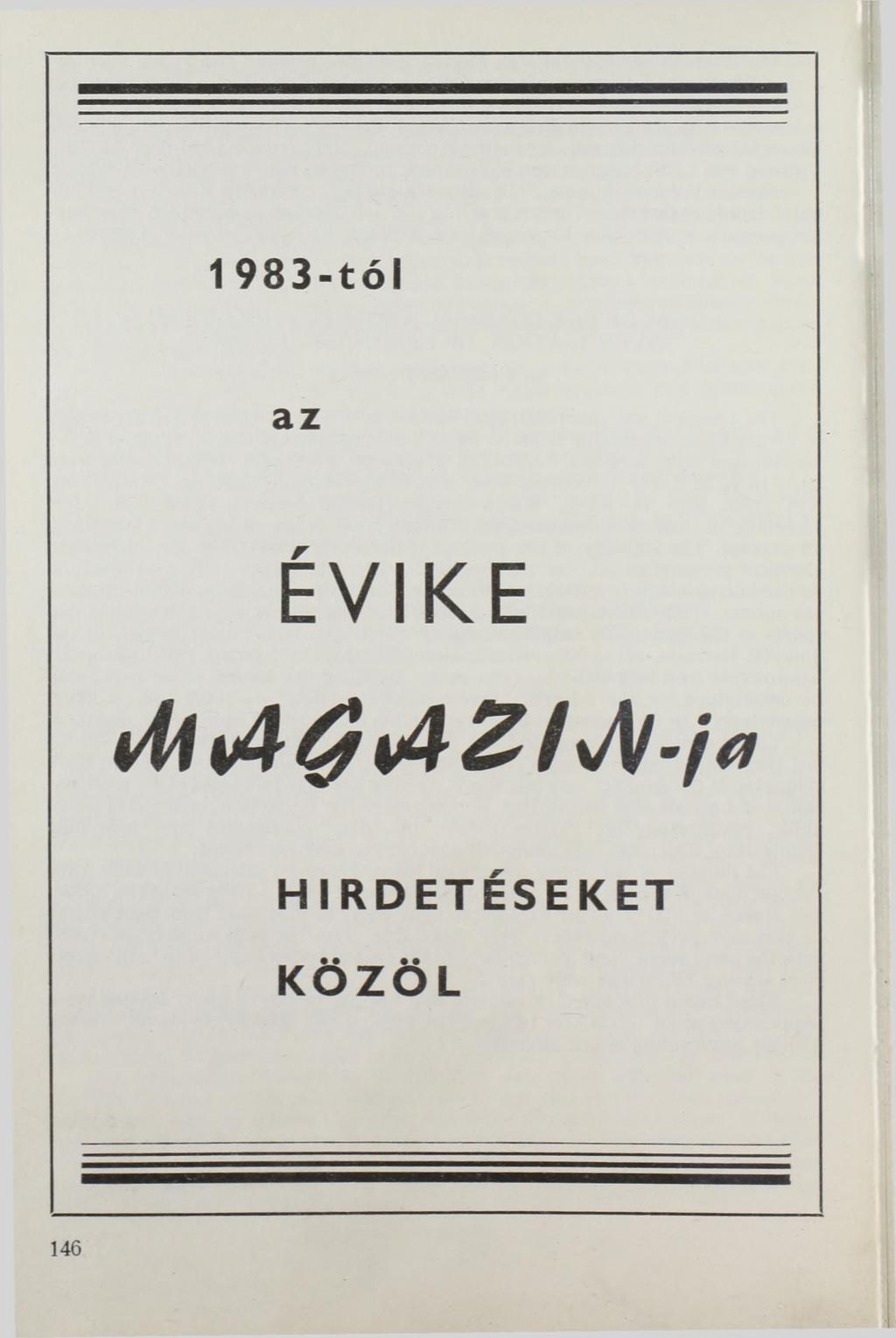 1983-tól az ÉVIKE Ulv4éfv4