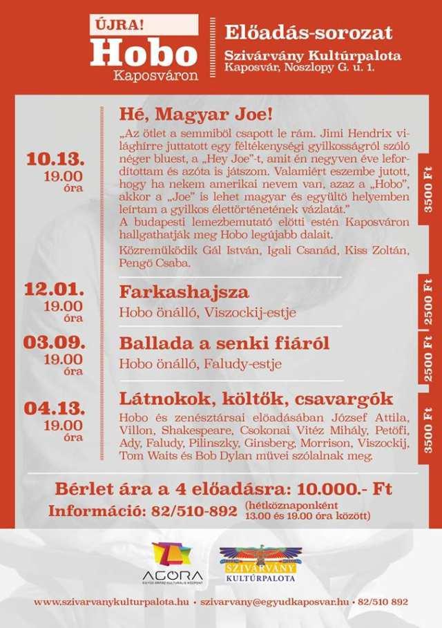 Jegyvásárlás: Tourinform iroda, 7400 Kaposvár, Fő u. 8., 82/512-921, kaposvar@tourinform.hu, vagy a www.
