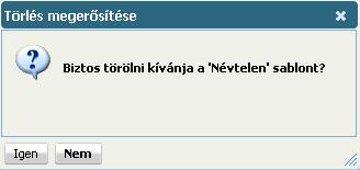 A kész sablonunk mentéséhez a ablakban. gombot kell megnyomni. Ekkor nevet kell adnunk a sablonunknak az alábbi A A nyomógombbal a megadott névvel menthetjük a sablont.