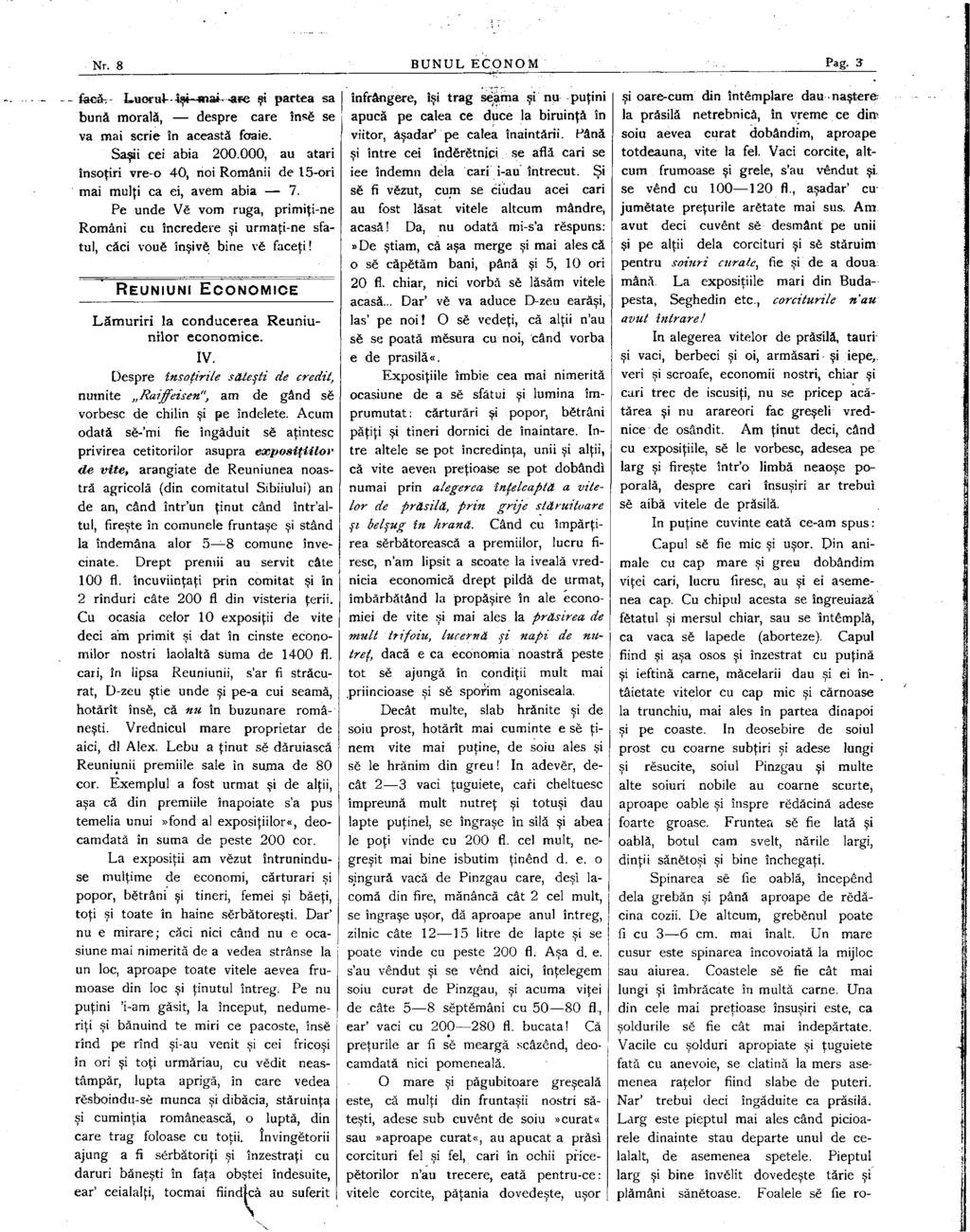 Nr. 8 BUNÜL ECONOM Pag. 3 - foeàv- Luor-u4-'"4şt~4nai~--ae şi partea sa buna morală, despre care însë se va mai scrie în această foaie. Saşii cei abia 200.