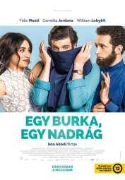 A Szivárvány Kultúrpalota programjai: Szivárvány Mozi: Egy burka, egy nadrág /Cherchez la femme/ 2018. augusztus 1-2-3. 17.00 Szinkronizált francia vígjáték, 2017, 88 p.