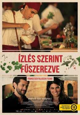 Szivárvány Mozi: Ízlés szerint fűszerezve /Quanto basta/ 2018. augusztus 9. 19.00 2018. augusztus 30-31. 17.00 Feliratos olasz film, 2018, 92 p.