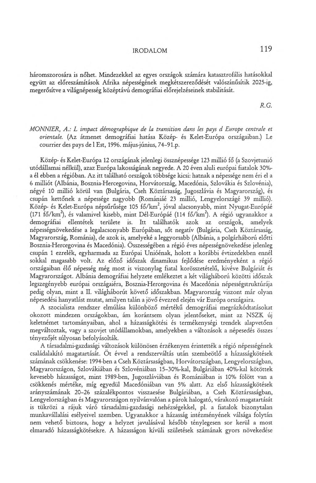 IRODALOM 119 háromszorosára is nőhet.
