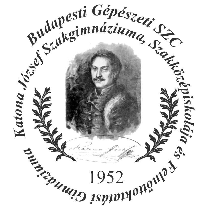 HÁZIREND Budapesti Gépészeti Szakképzési Centrum KATONA JÓZSEF SZAKGIMNÁZIUMA,
