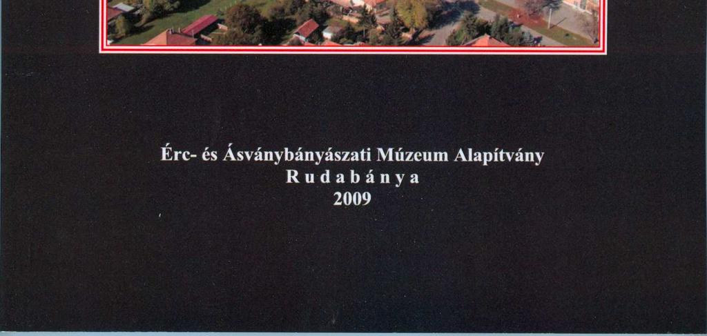 Munkája során forrásul használta Pollner Jenı bányamérnöknek a recski ércbánya és dúsítómő történetérıl szóló terjedelmes kéziratát, a tıle származó fényképeket, továbbá számos archivált fotót és