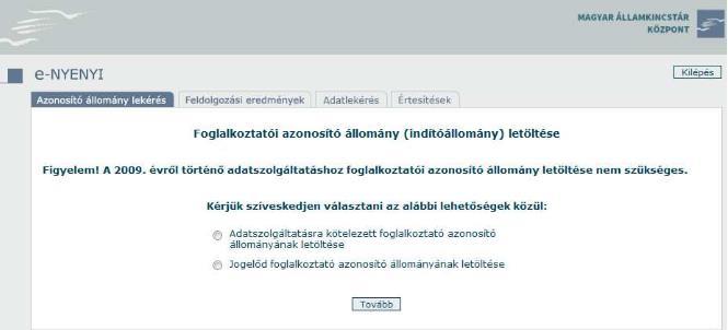 4.2.3 Az azonosító állomány letöltésének folyamata A 2009., 2010., 2011. és a 2012.