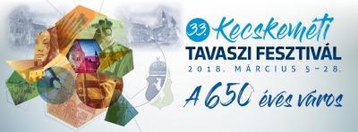 KECSKEMÉTI TAVASZI FESZTIVÁL 2018. március 1-28. A 2018-ban, a város fennállásának 650. évfordulóján, Kecskemét változatos programjaival már készül a tavaszra.
