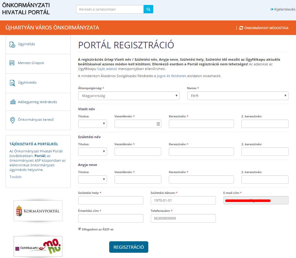 Portál regisztráció Amennyiben először jár a portálon, az Önkormányzat kiválasztása után megjelenik a portál regisztrációs űrlap,
